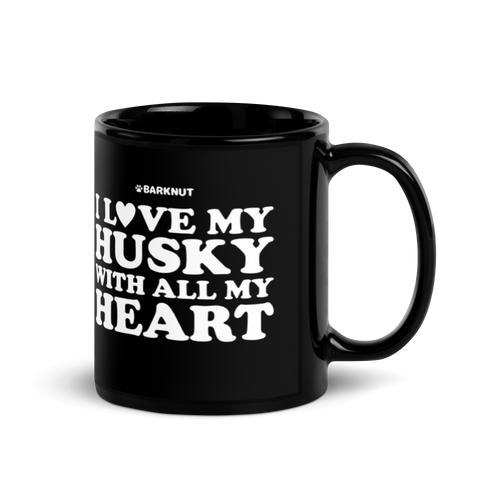 I Love My Husky With All My Heart Mug