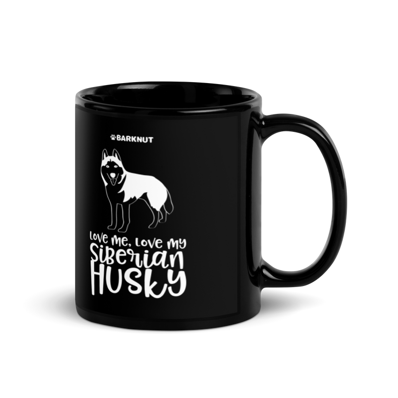 Load image into Gallery viewer, Love Me Love My Siberian Husky Mug
